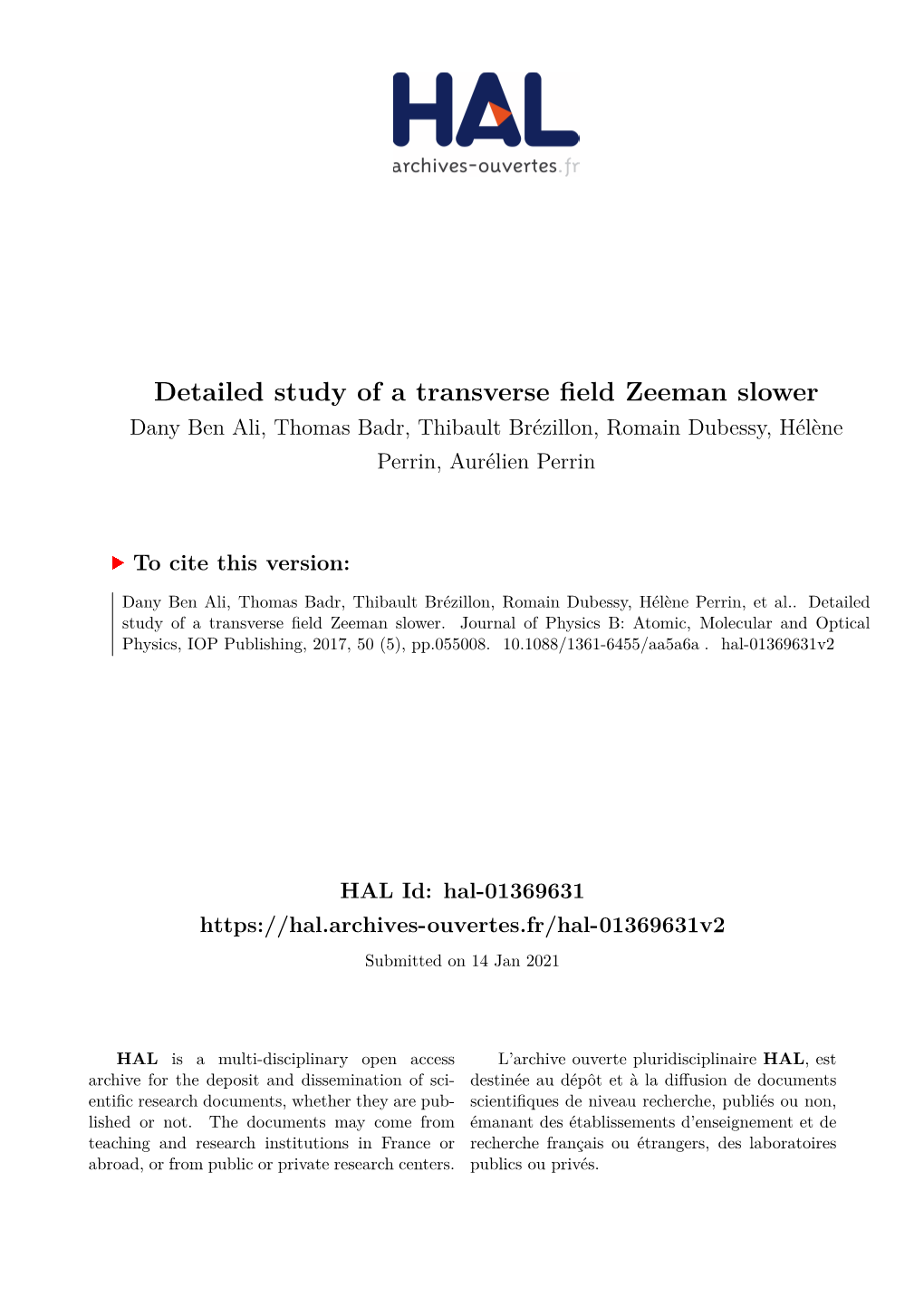 Detailed Study of a Transverse Field Zeeman Slower Dany Ben Ali, Thomas Badr, Thibault Brézillon, Romain Dubessy, Hélène Perrin, Aurélien Perrin