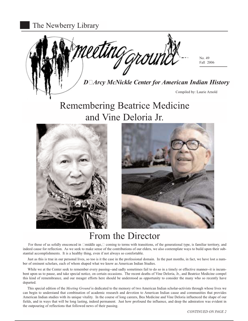 Remembering Beatrice Medicine and Vine Deloria Jr. from the Director