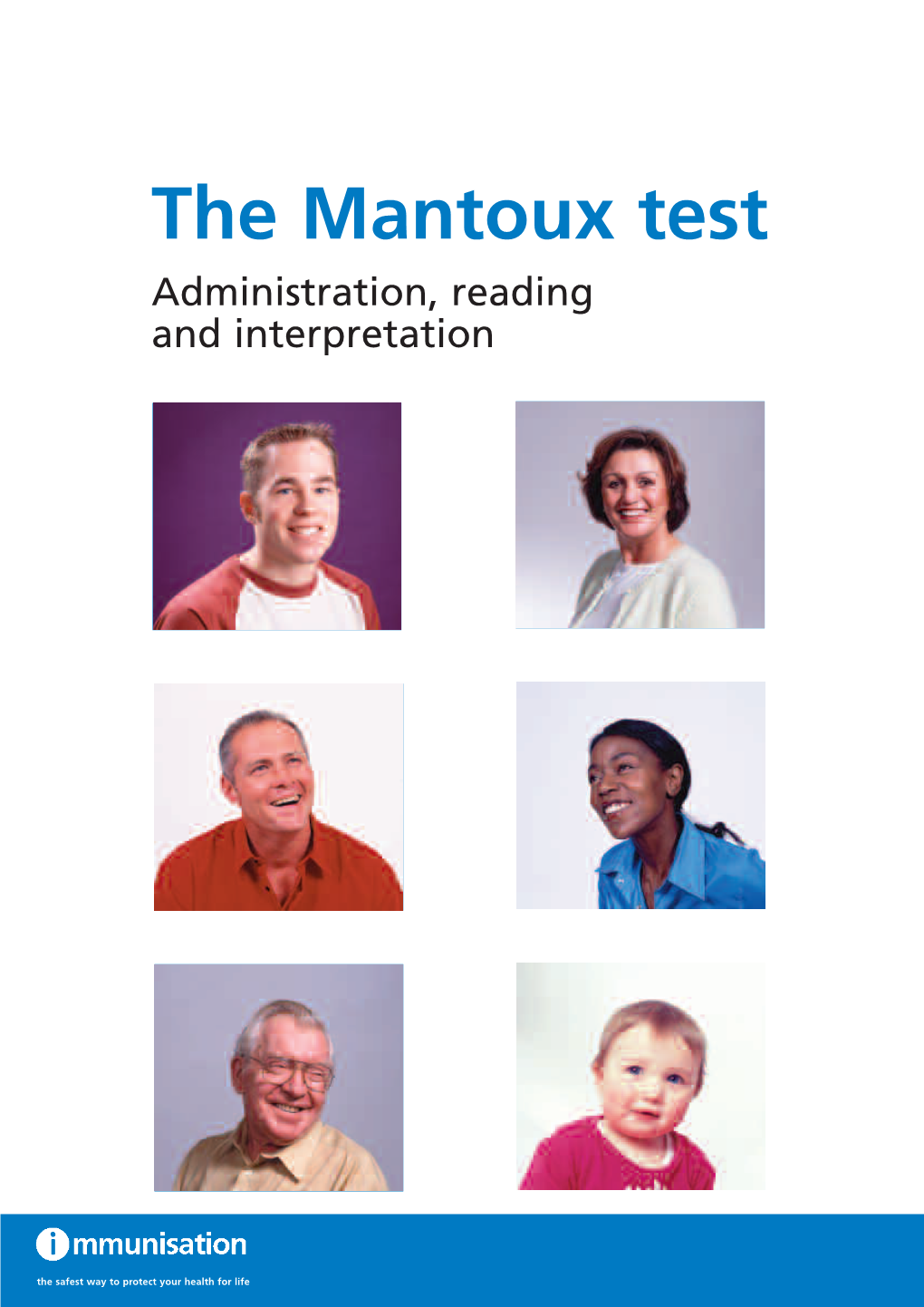 The Mantoux Test Administration, Reading and Interpretation