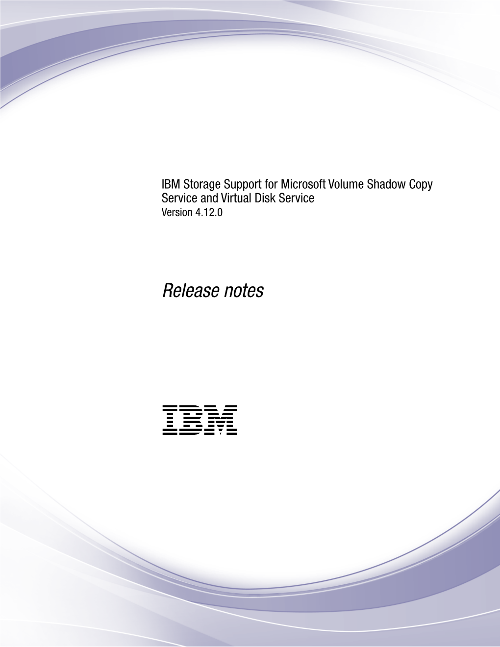 IBM Storage Support for Microsoft Volume Shadow Copy Service and Virtual Disk Service Version 4.12.0