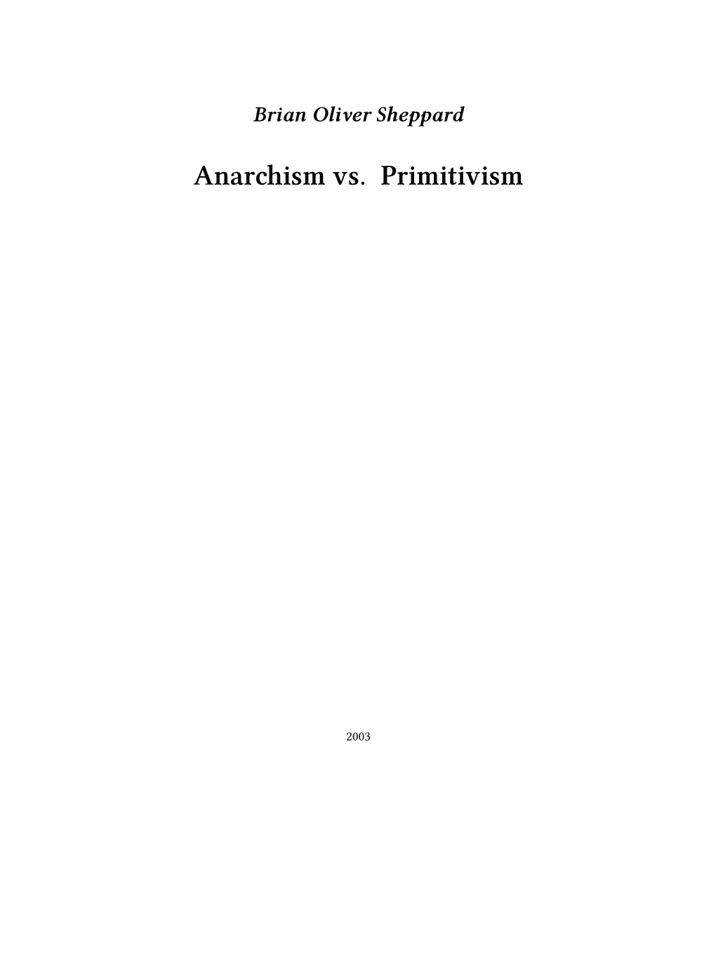 Anarchism Vs. Primitivism