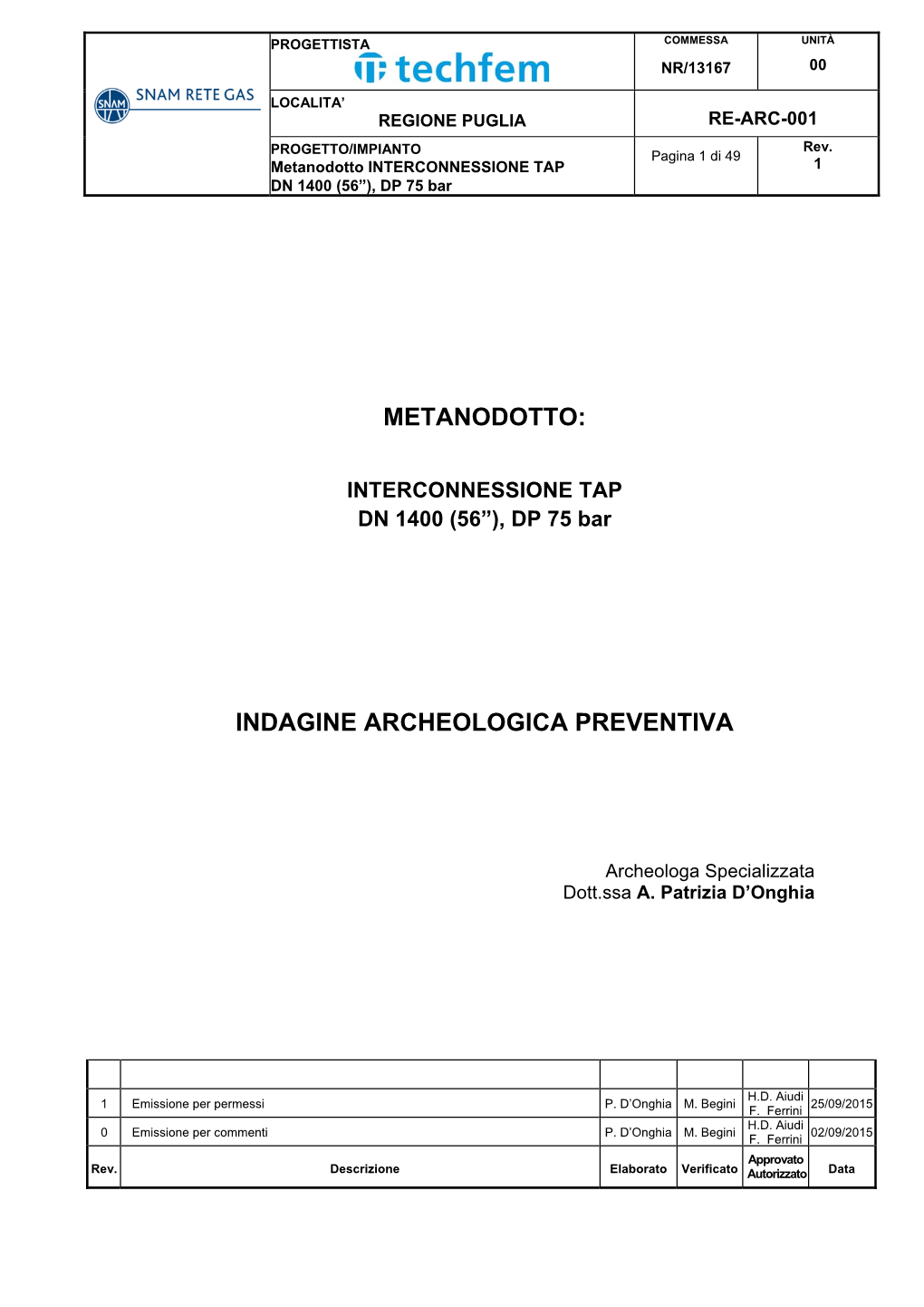 Metanodotto: Indagine Archeologica Preventiva