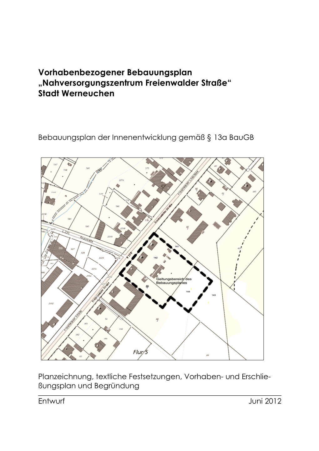 Vorhabenbezogener Bebauungsplan „Nahversorgungszentrum Freienwalder Straße“ Stadt Werneuchen