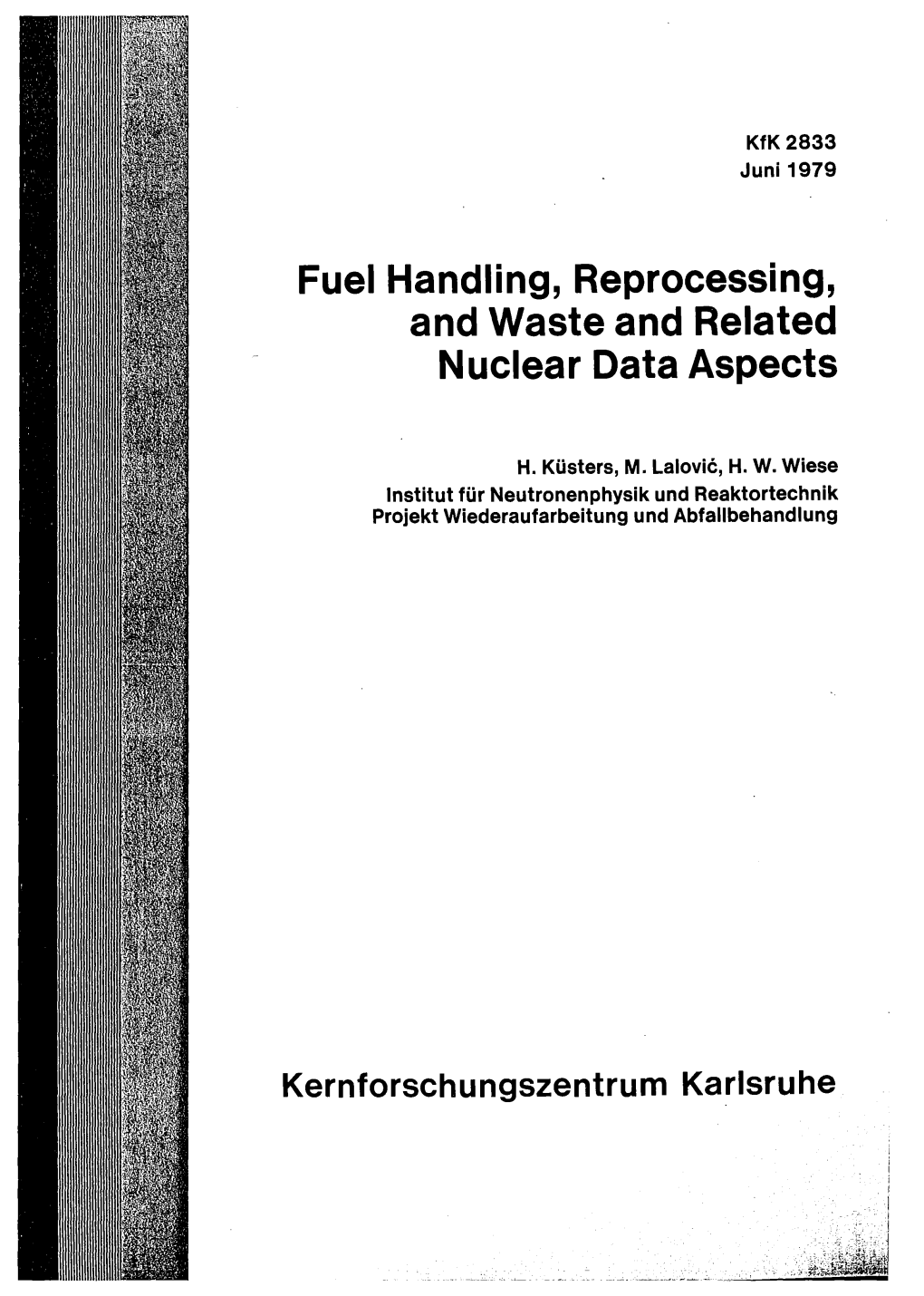 Fuel Handling, Reprocessing, and Waste and Related Nuclear Data Aspects
