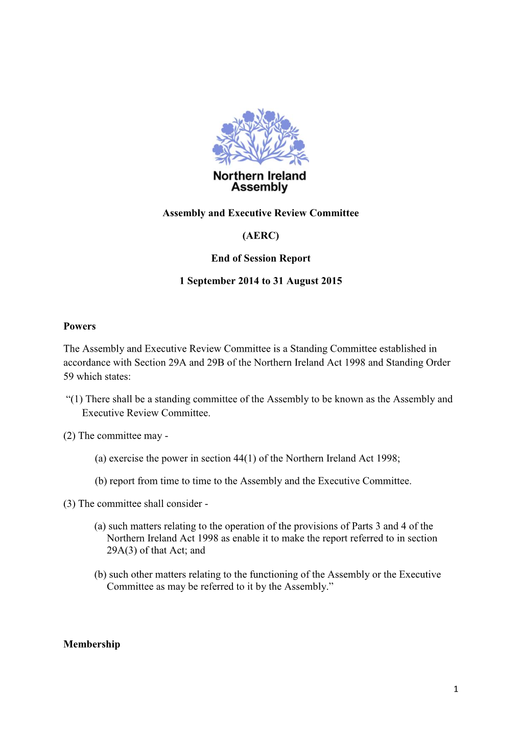 Assembly and Executive Review Committee (AERC) End of Session Report 1 September 2014 to 31 August 2015 Powers the Assembly