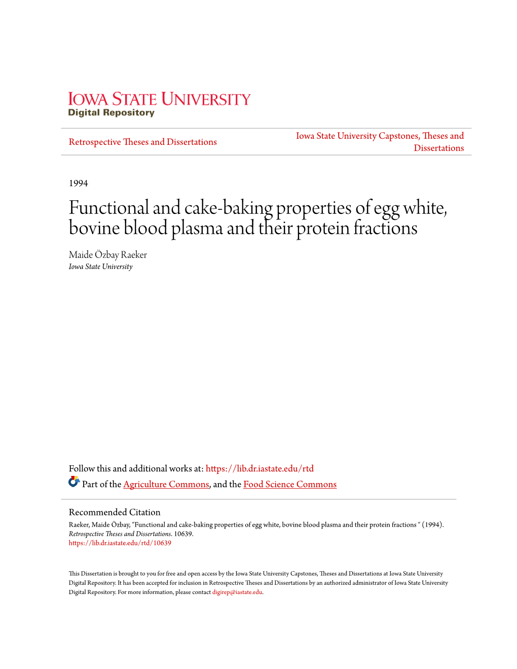 Functional and Cake-Baking Properties of Egg White, Bovine Blood Plasma and Their Protein Fractions Maide Özbay Raeker Iowa State University
