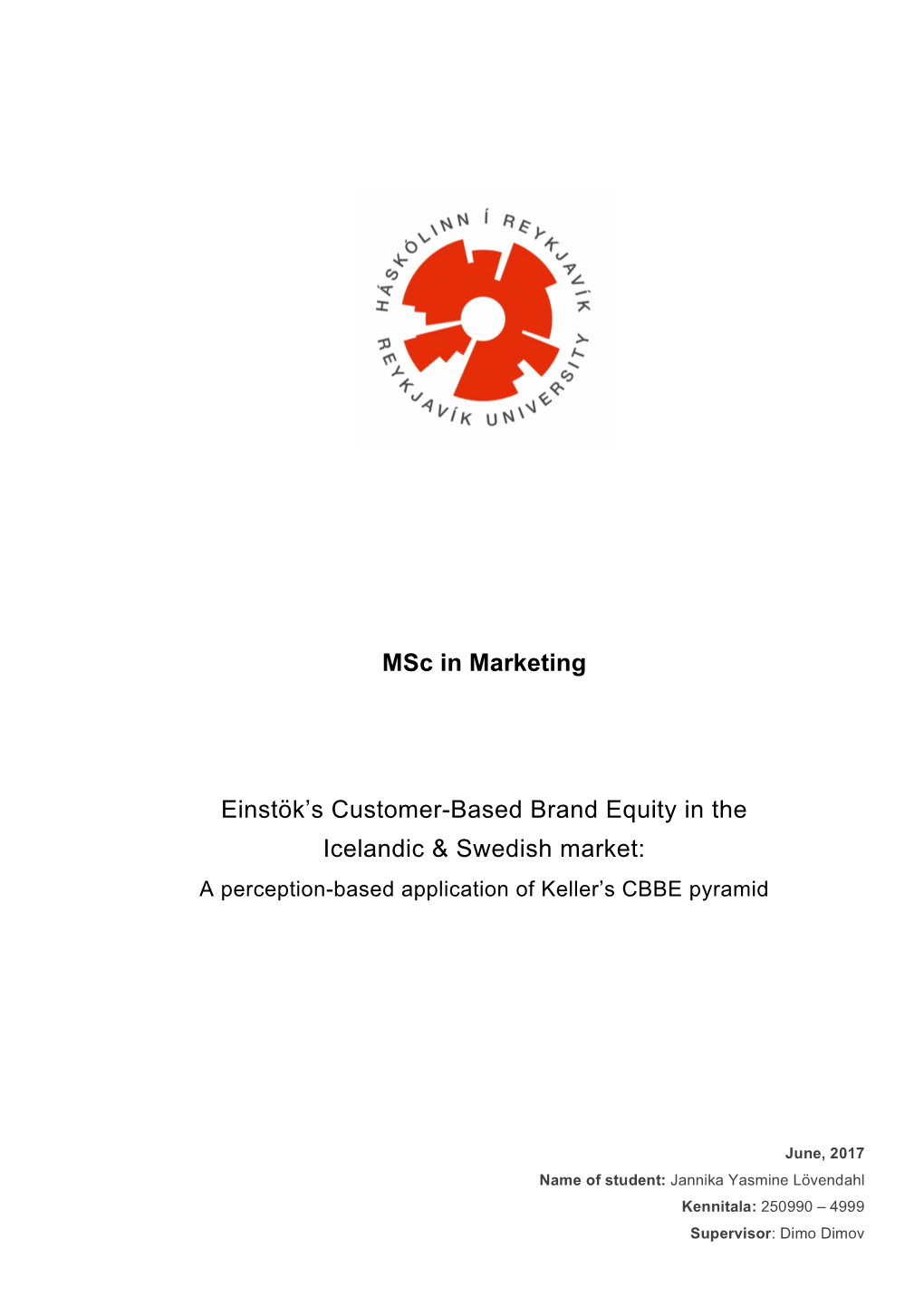 Msc in Marketing Einstök's Customer-Based Brand Equity in the Icelandic & Swedish Market