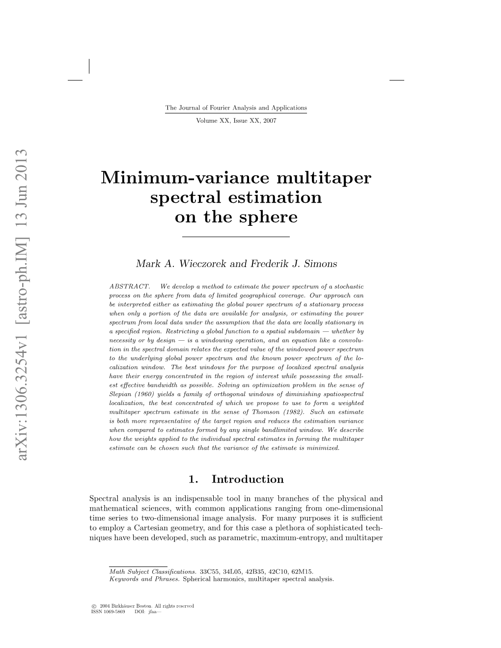 Minimum-Variance Multitaper Spectral Estimation on the Sphere 3 Theoretical Development Relating to These Problems Is Contained in Four Appendices