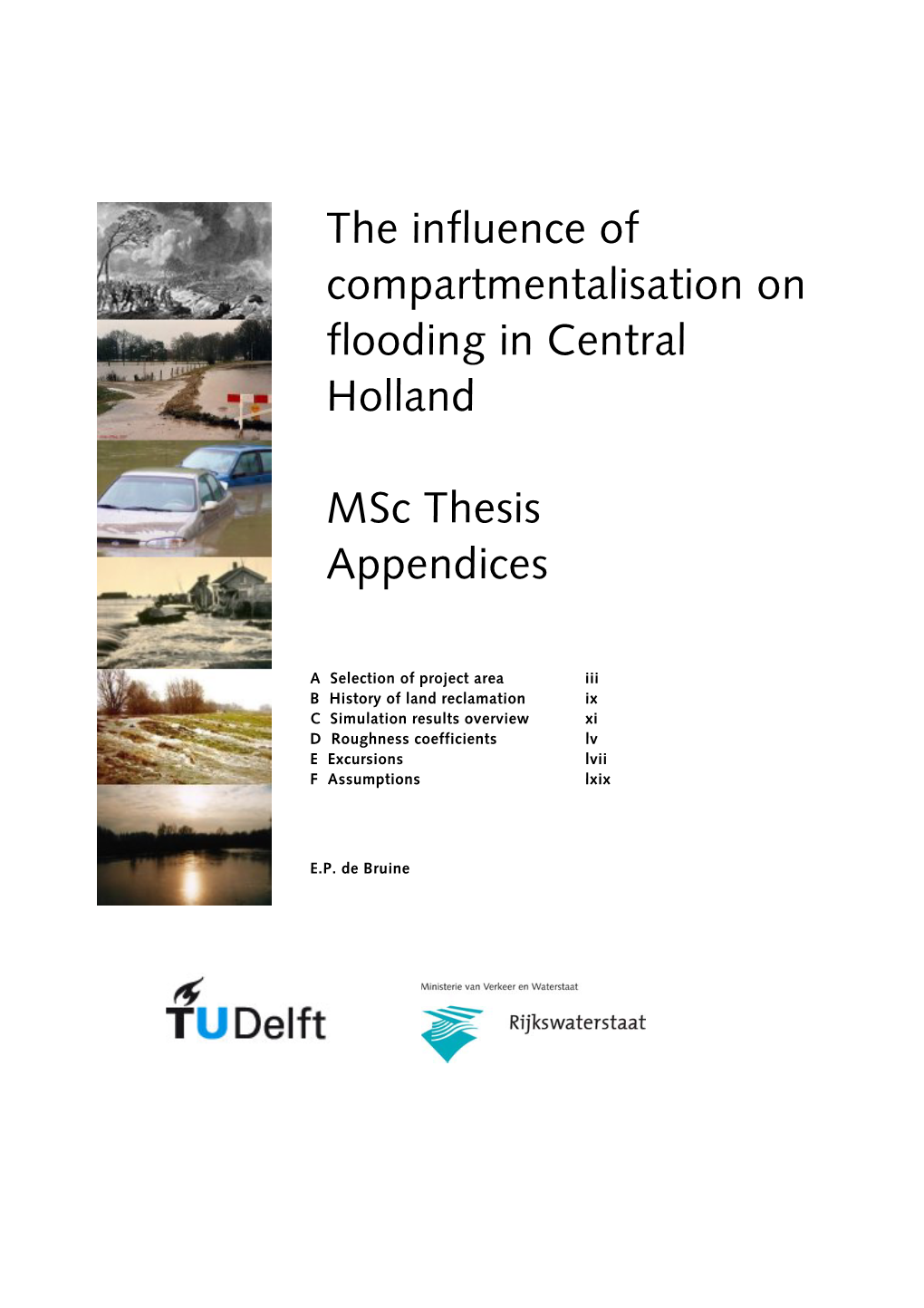 The Influence of Compartmentalisation on Flooding in Central Holland