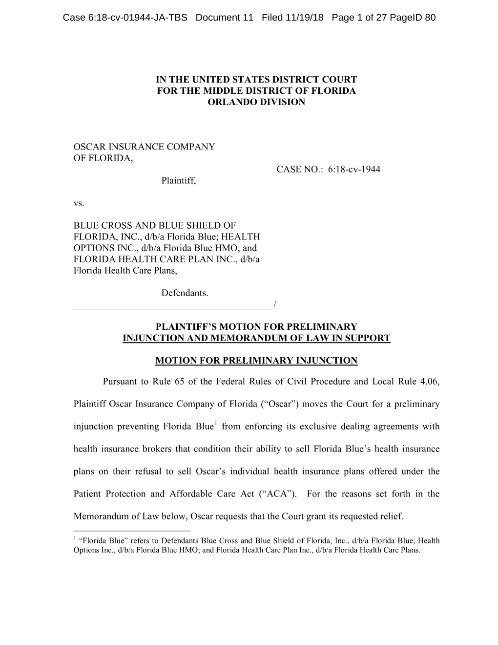 In the United States District Court for the Middle District of Florida Orlando Division Oscar Insurance Company of Florida