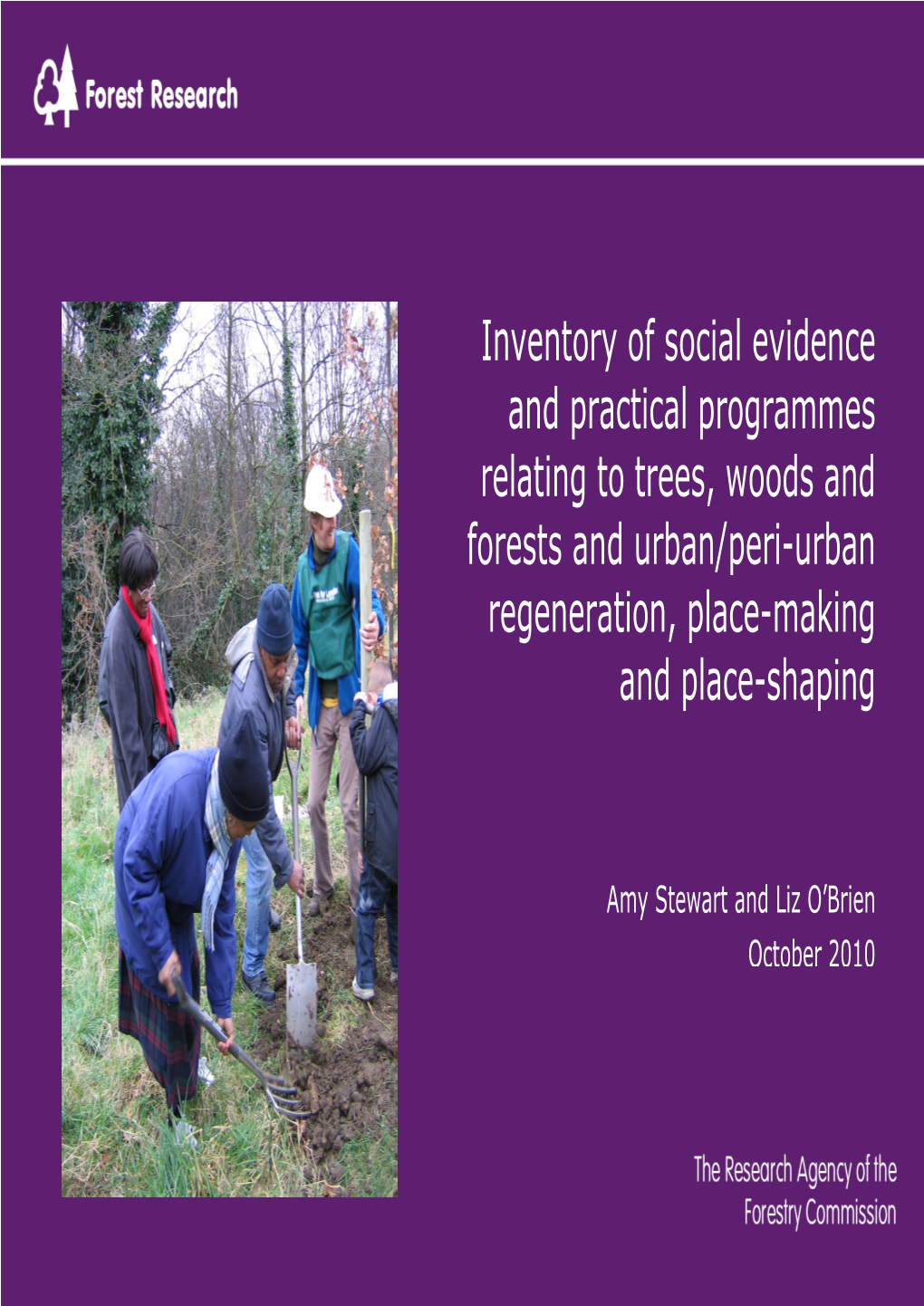 Inventory of Social Evidence and Practical Programmes Relating to Trees, Woods and Forests and Urban/Peri-Urban Regeneration, Place-Making and Place-Shaping