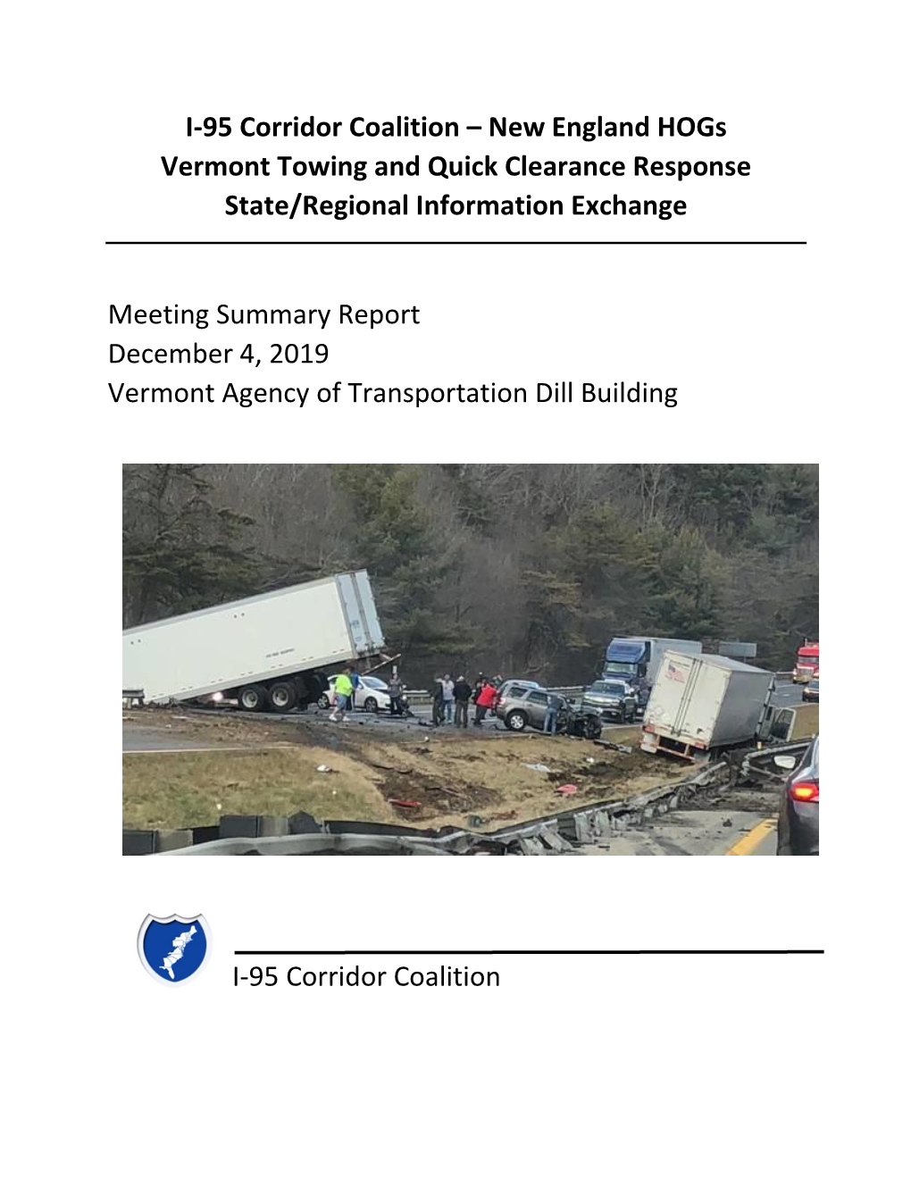 New England Hogs Vermont Towing and Quick Clearance Response State/Regional Information Exchange