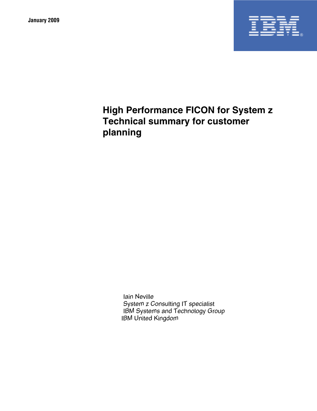 High Performance FICON for System Z Technical Summary for Customer Planning