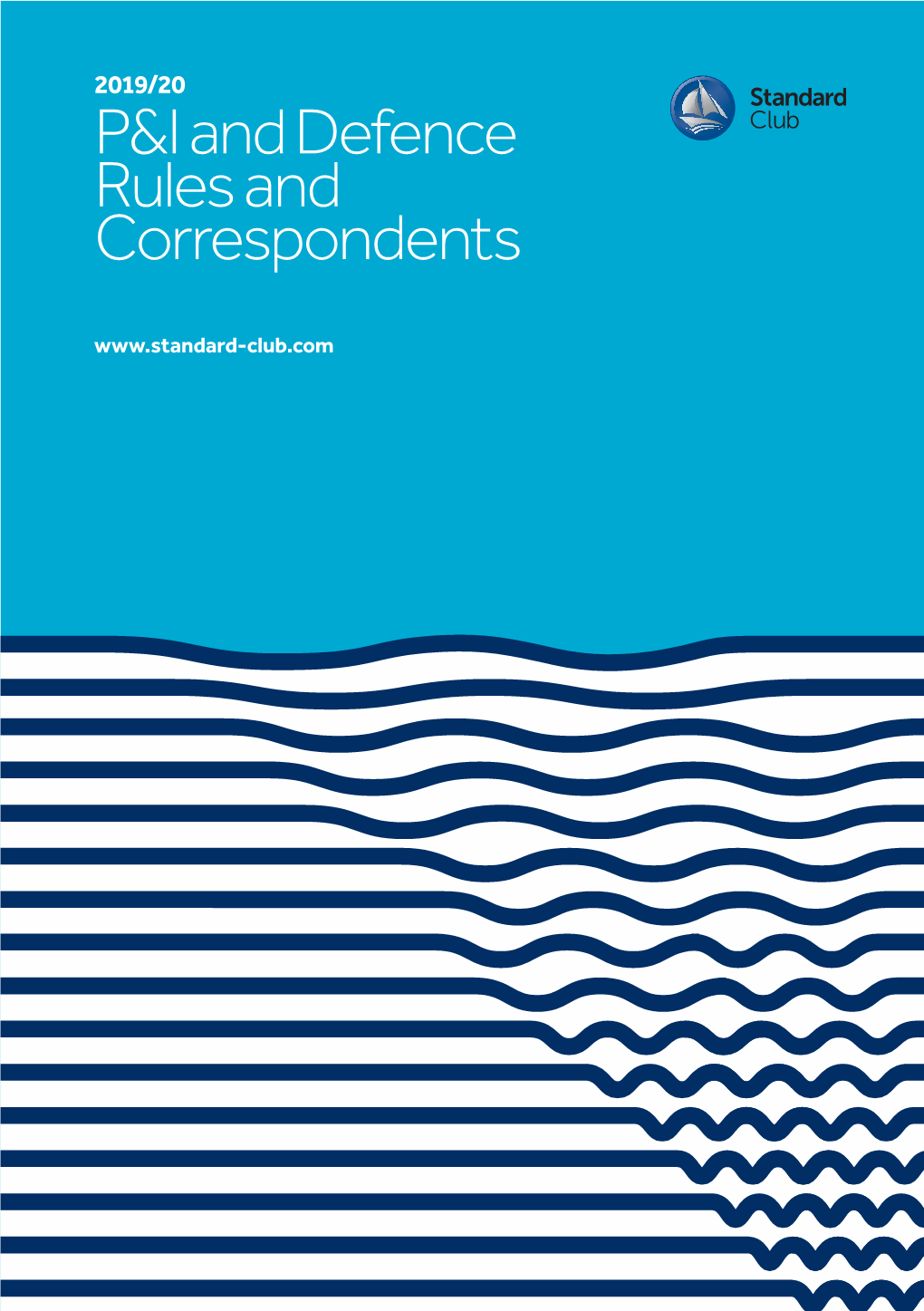 P&I and Defence Rules and Correspondents 2019/20