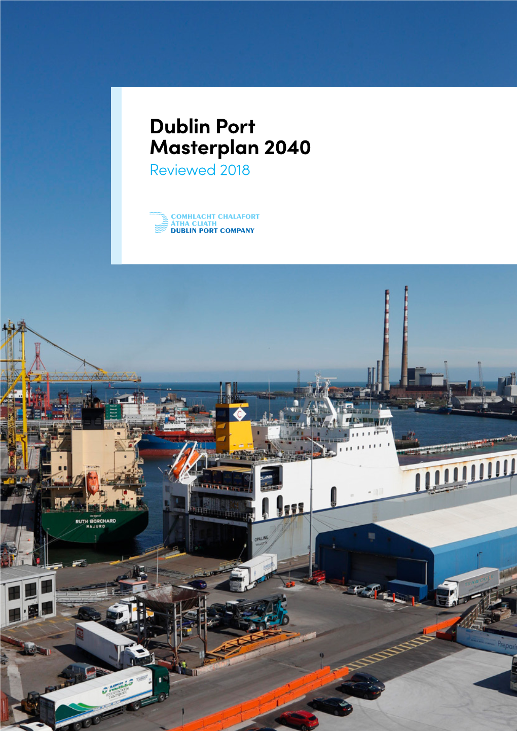 Dublin Port Masterplan 2040 Reviewed 2018 Contents