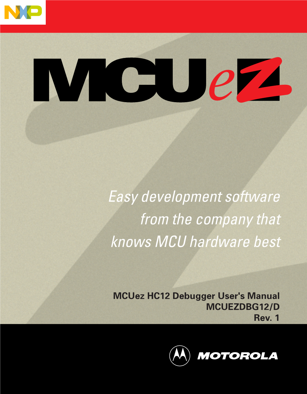 Easy Development Software from the Company That Knows MCU Hardware Best