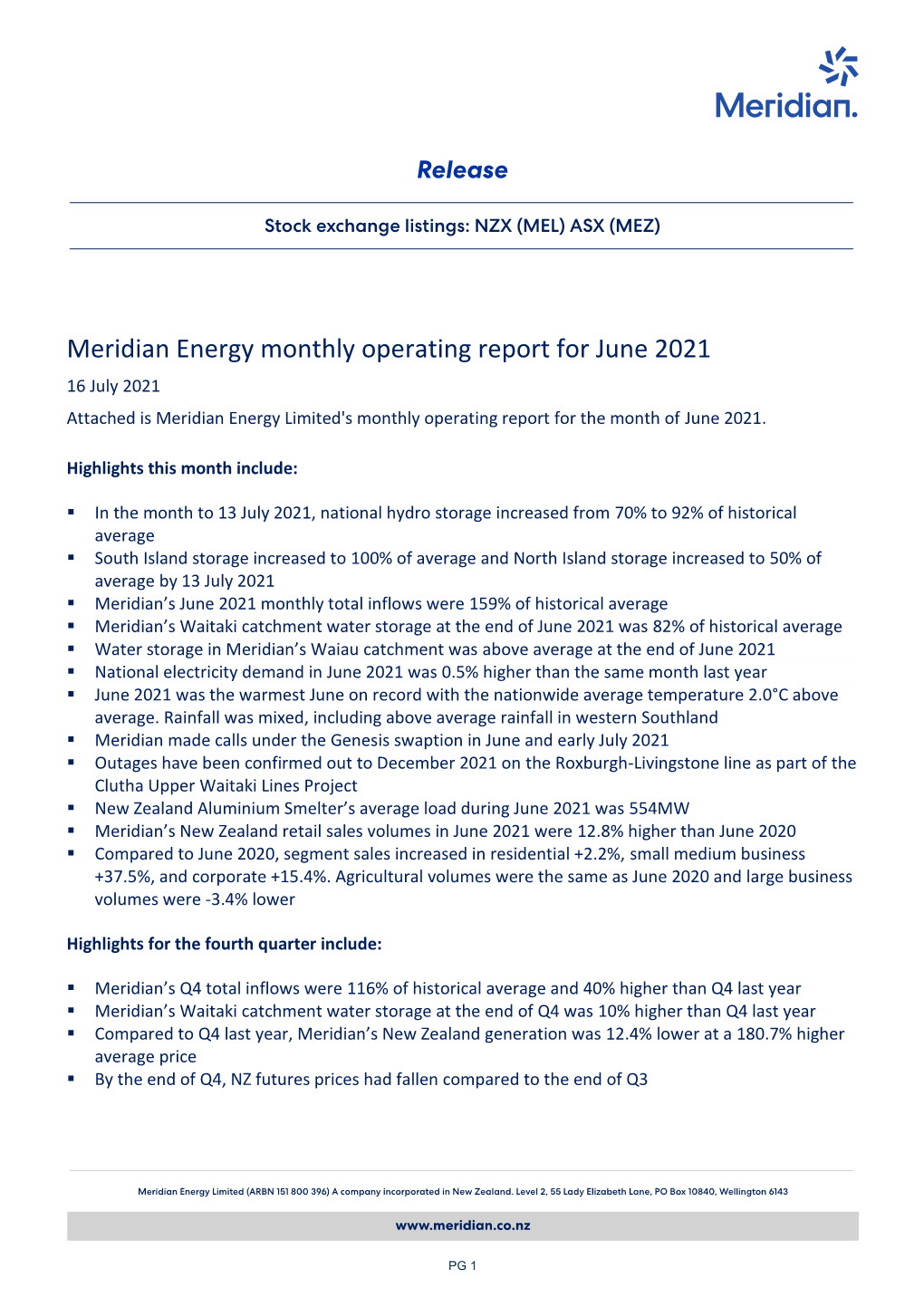 Meridian Energy Monthly Operating Report for June 2021 16 July 2021 Attached Is Meridian Energy Limited's Monthly Operating Report for the Month of June 2021