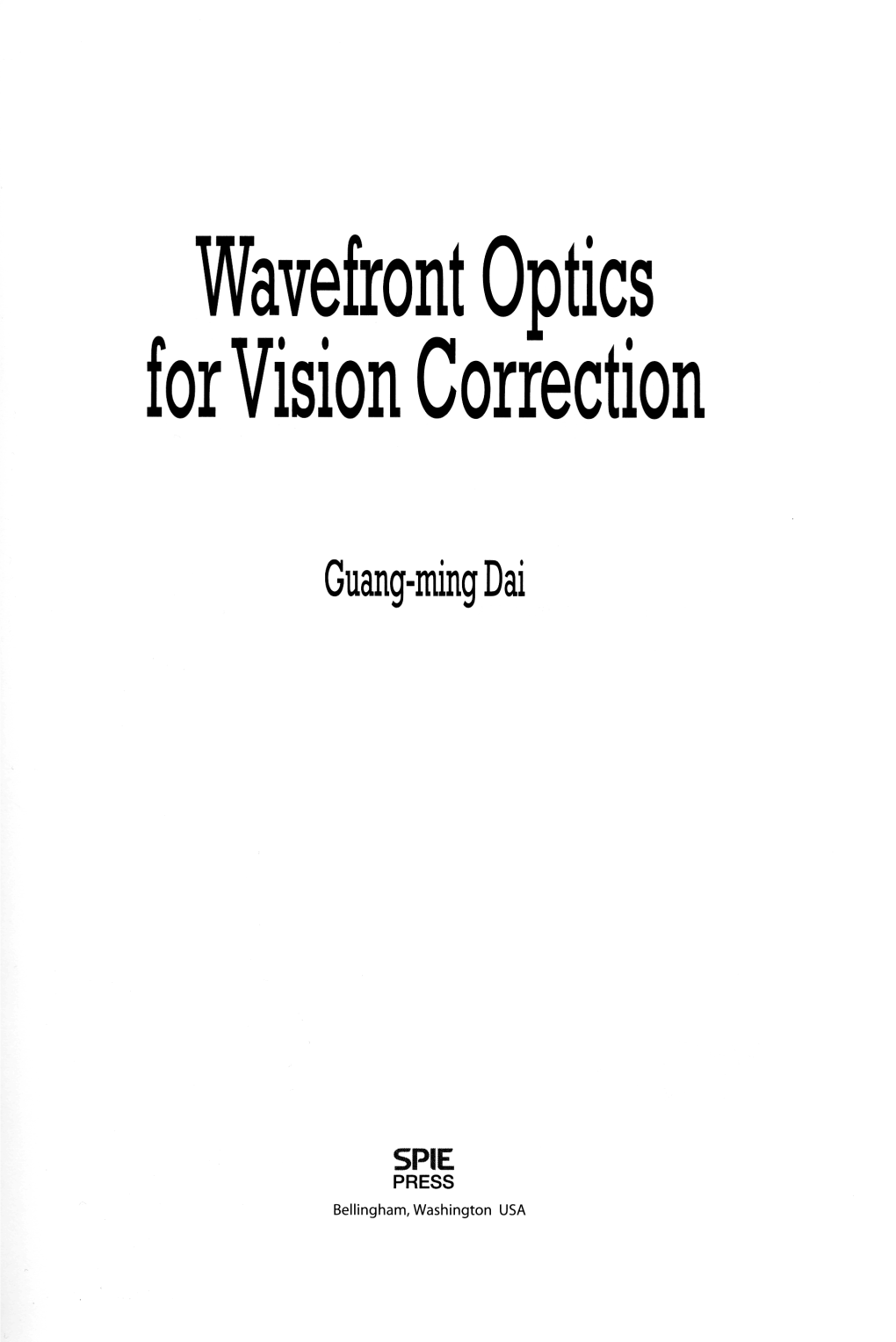 Wavefront Optics for Vision Correction