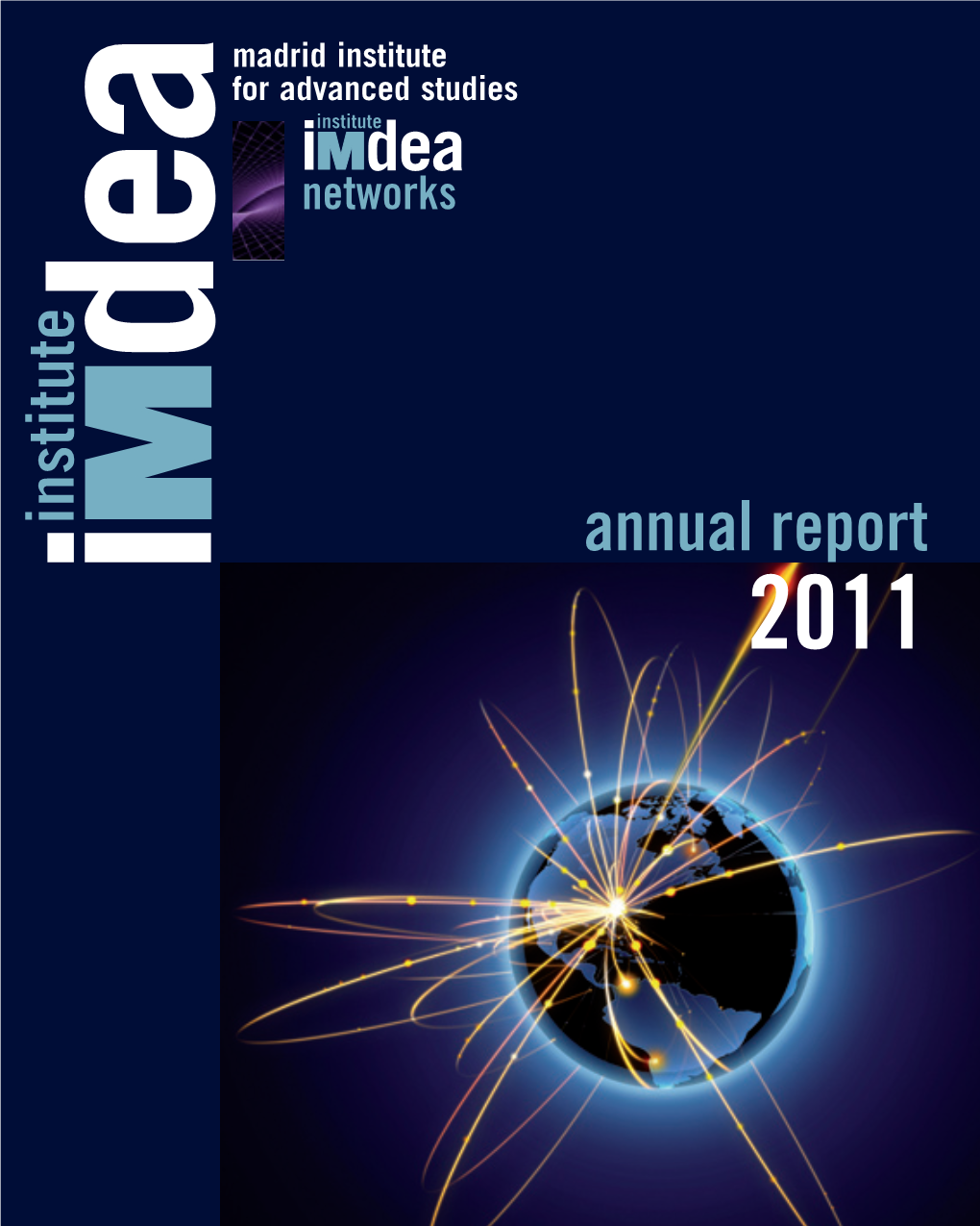 Institute IMDEA Networks Annual Report 2011