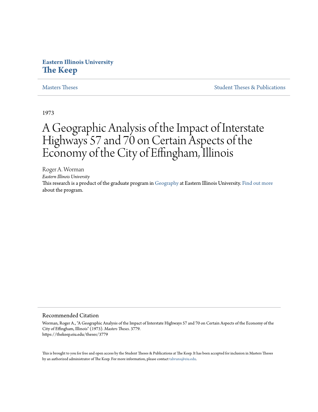 A Geographic Analysis of the Impact of Interstate Highways 57 and 70 on Certain Aspects of the Economy of the City of Effingham, Illinois Roger A