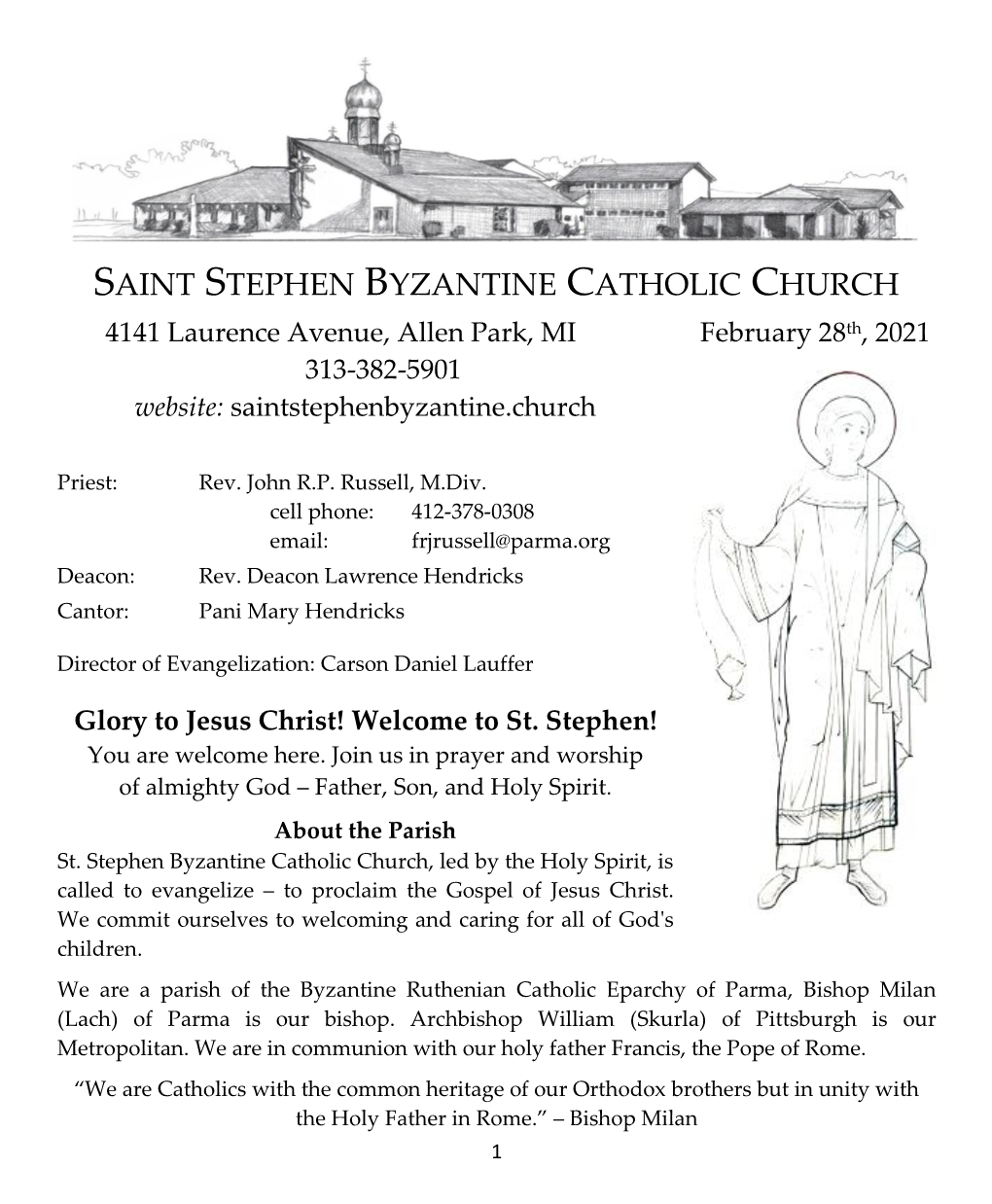 SAINT STEPHEN BYZANTINE CATHOLIC CHURCH 4141 Laurence Avenue, Allen Park, MI February 28Th, 2021 313-382-5901 Website: Saintstephenbyzantine.Church