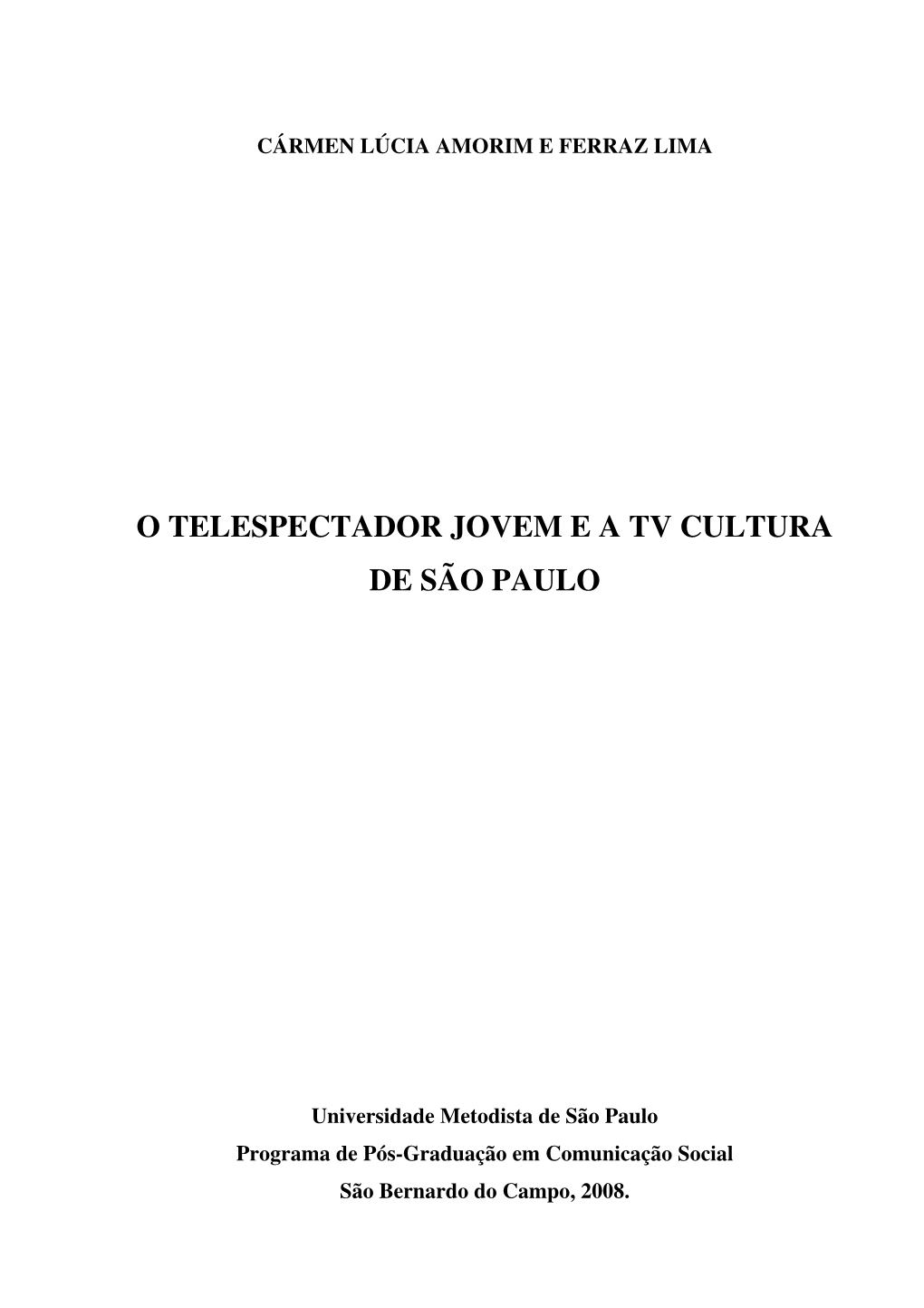 O Telespectador Jovem E a Tv Cultura De São Paulo