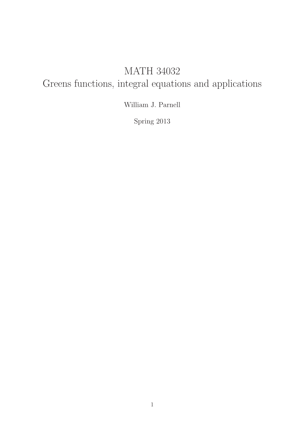 MATH 34032 Greens Functions, Integral Equations and Applications