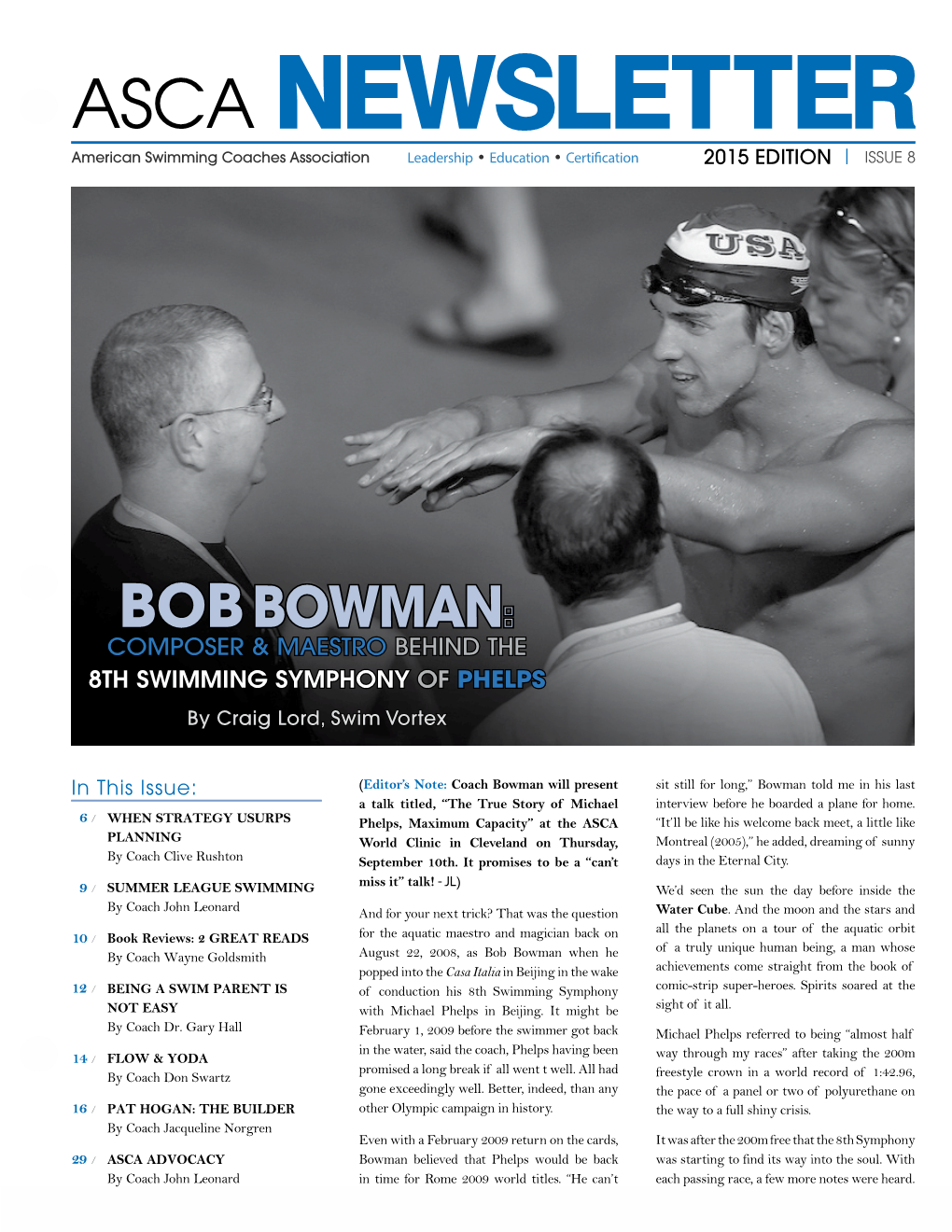 ASCA Newsletter American Swimming Coaches Association Leadership • Education • Certification 2015 Edition | Issue 8