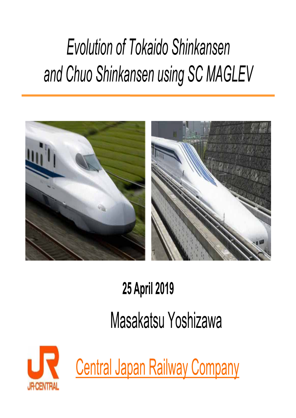 Evolution of Tokaido Shinkansen and Chuo Shinkansen Using SC MAGLEV