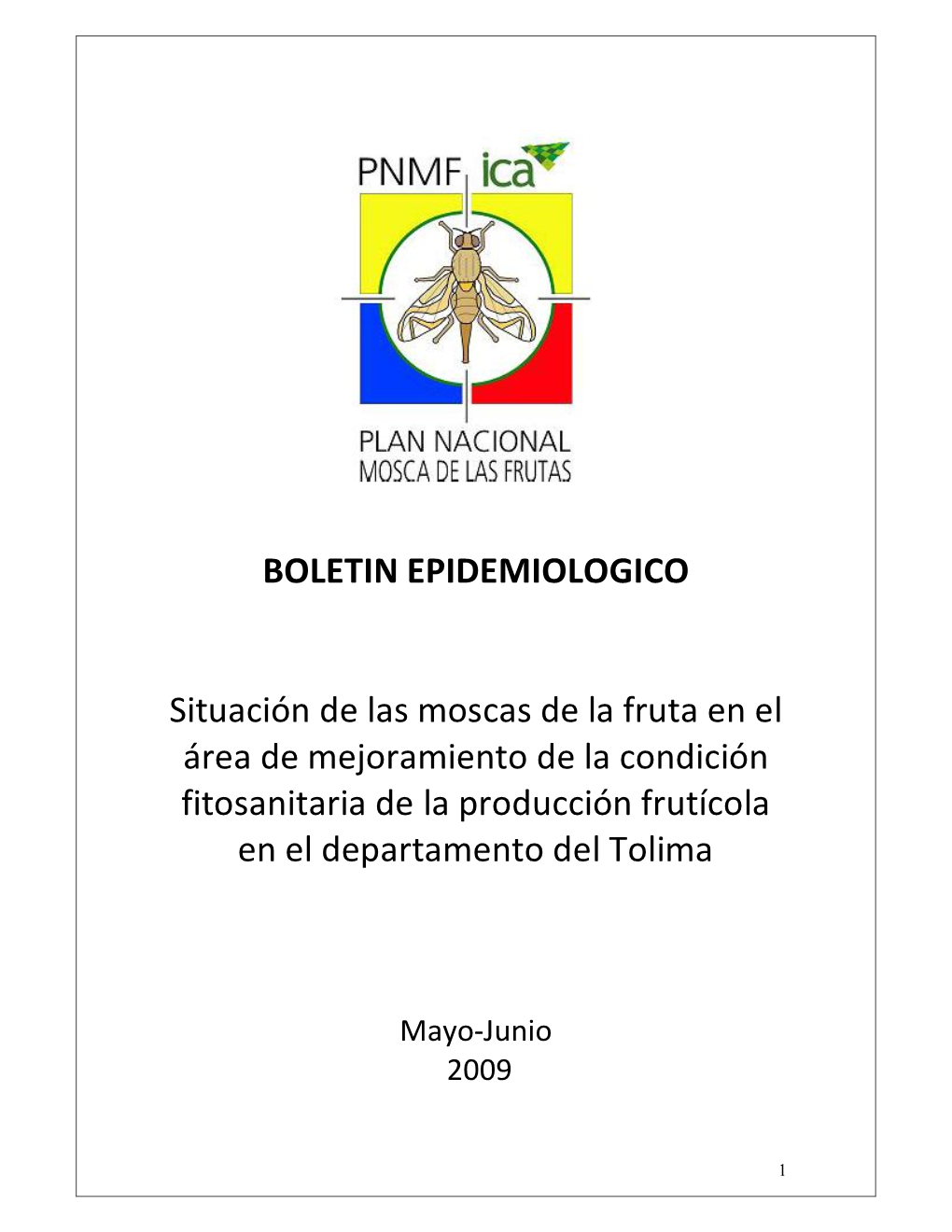 BOLETIN EPIDEMIOLOGICO Situación De Las Moscas De La Fruta