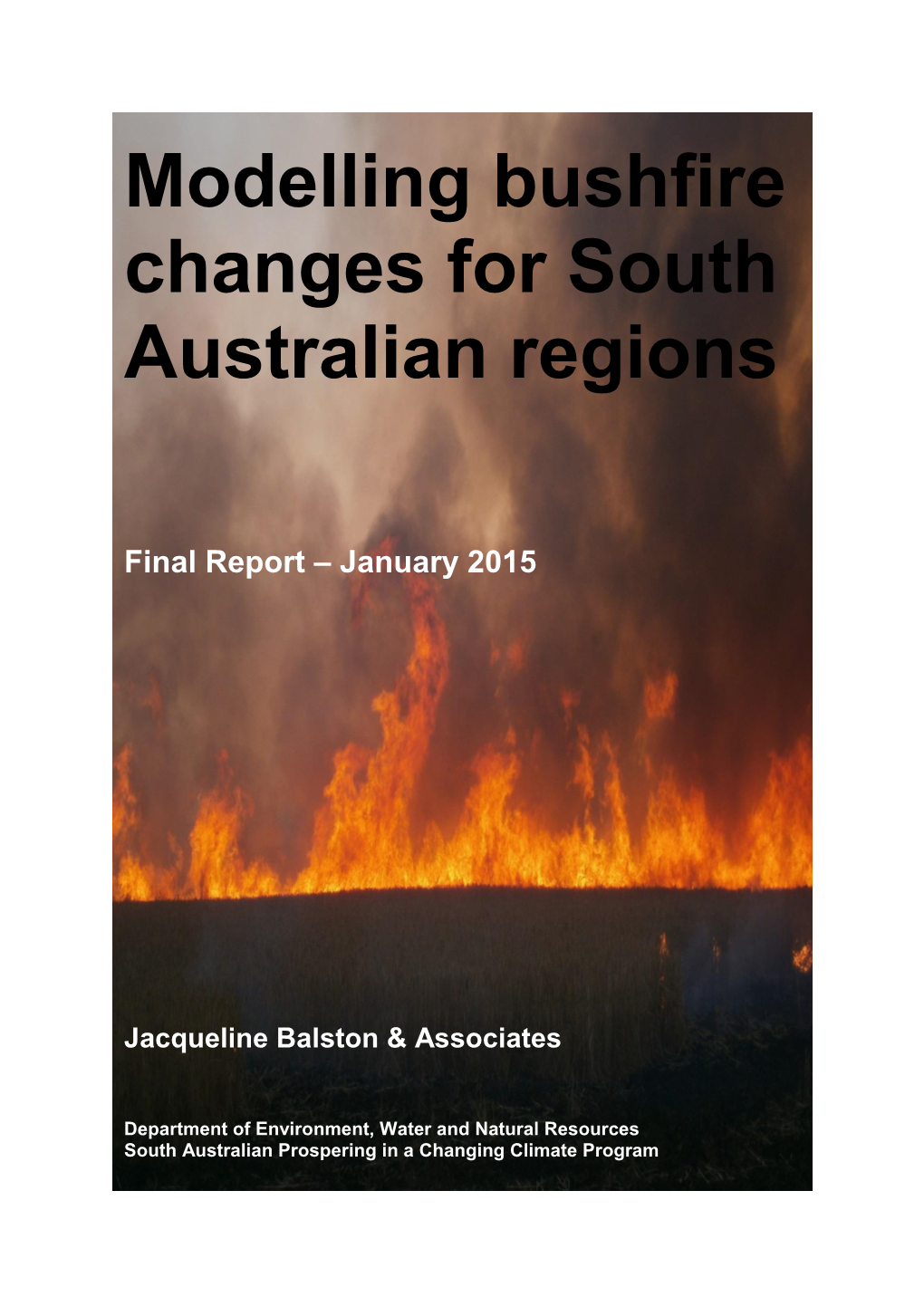 Modelling Bushfire Changes for South Australian Regions