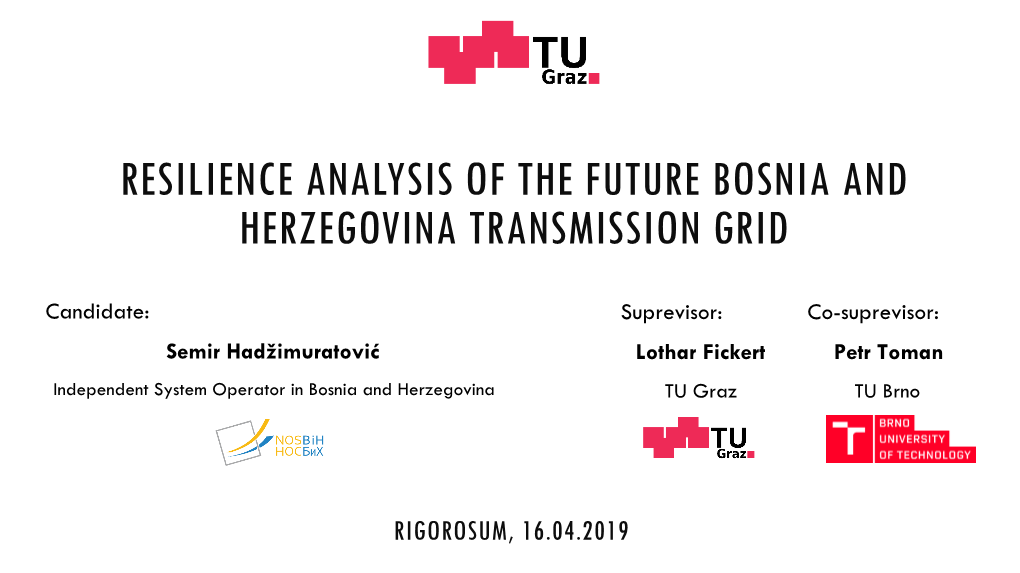 Resilience Analysis of the Future Bosnia and Herzegovina Transmission Grid
