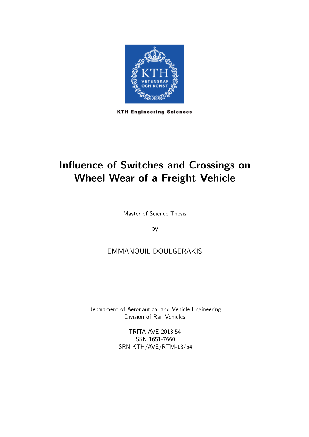 Influence of Switches and Crossings on Wheel Wear of a Freight Vehicle