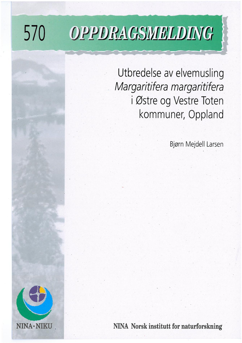 Utbredelse Av Elvemusling I Østre Og Vestre Toten Kommuner, Oppland