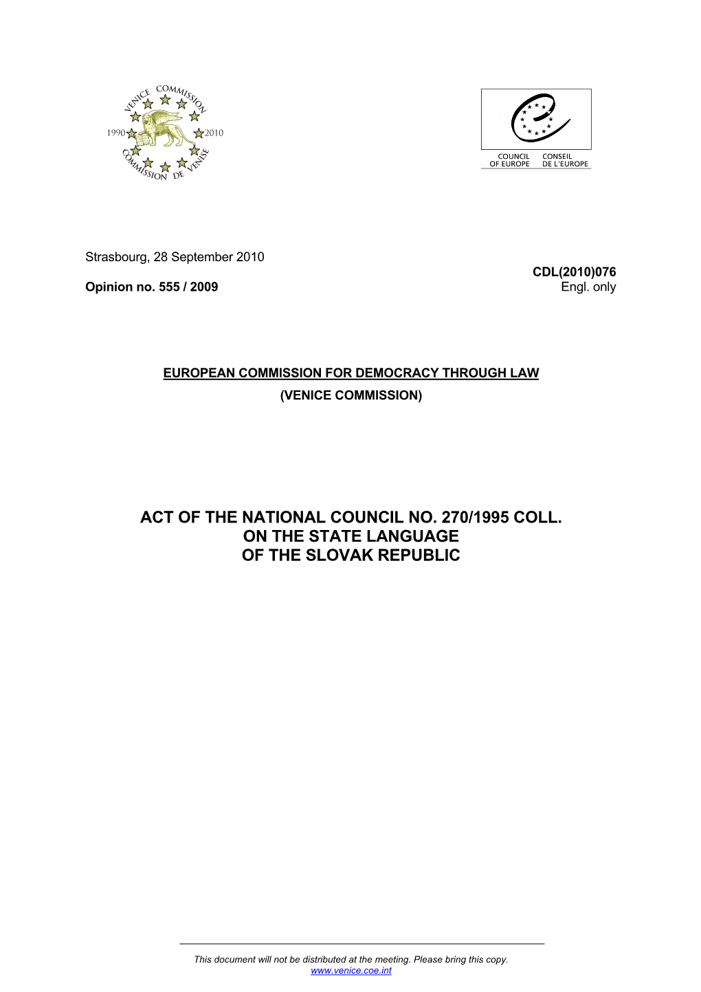 Act of the National Council No. 270/1995 Coll. on the State Language of the Slovak Republic
