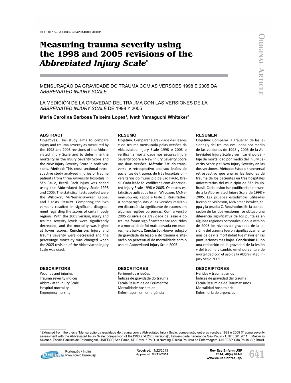 Measuring Trauma Severity Using the 1998 and 2005 Revisions of the Abbreviated Injury Scale*