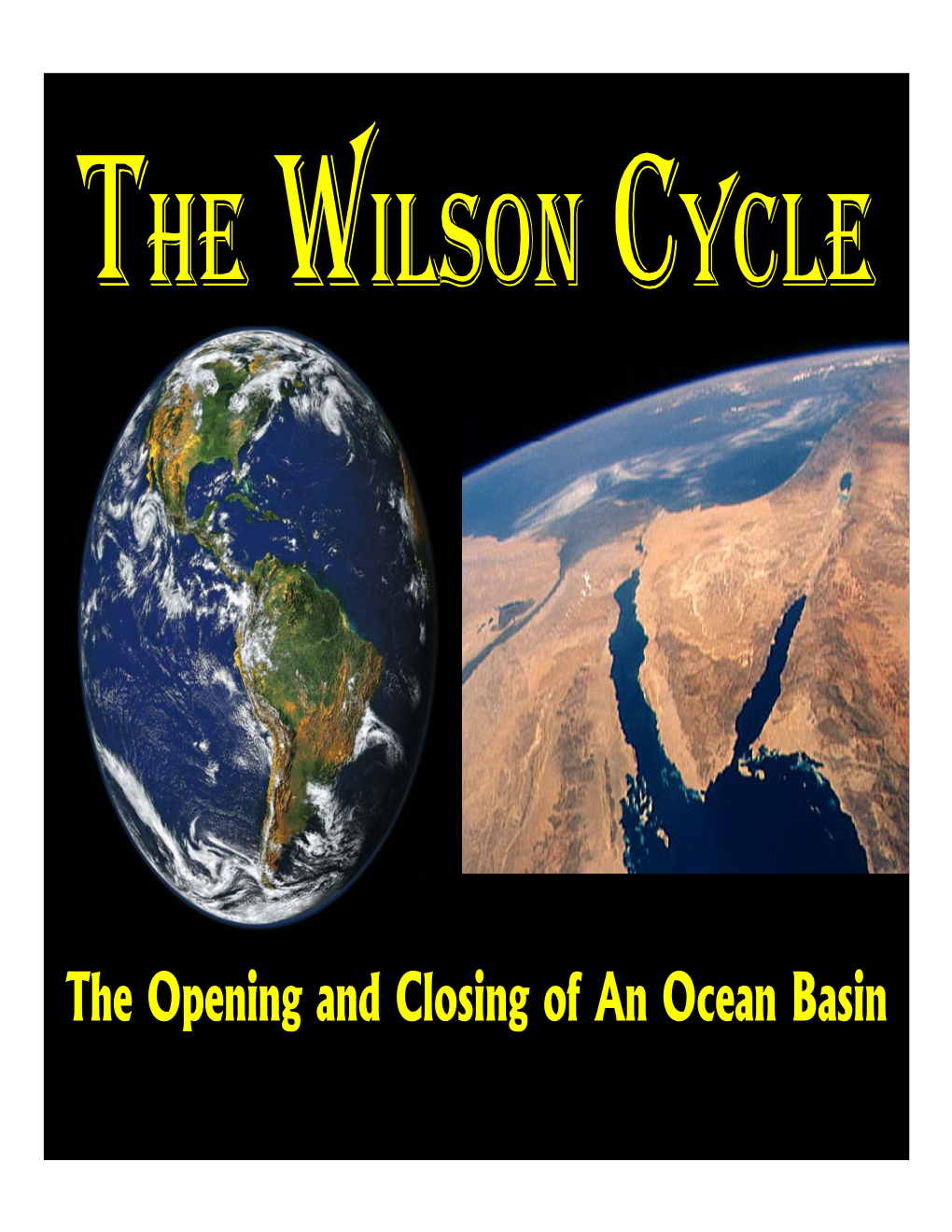 The Opening and Closing of an Ocean Basin the Rock Cycle