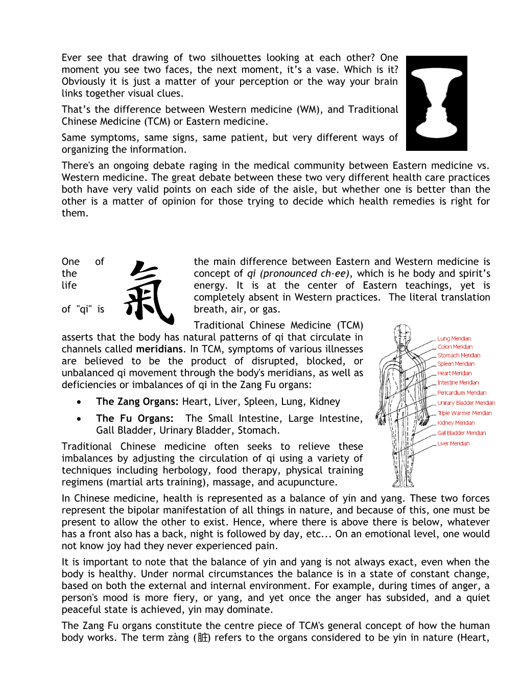 That S the Difference Between Western Medicine (WM), and Traditional Chinese Medicine (TCM)