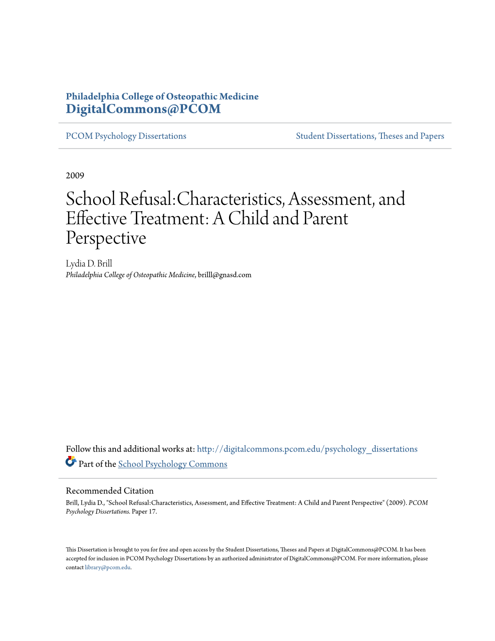 School Refusal:Characteristics, Assessment, and Effective Treatment: a Child and Parent Perspective Lydia D