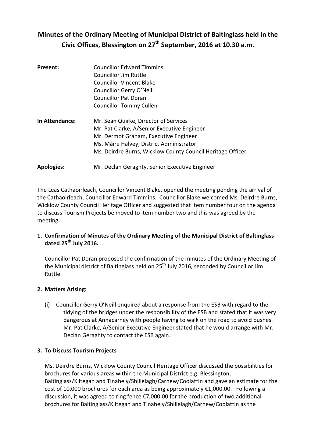 Minutes of the Ordinary Meeting of Municipal District of Baltinglass Held in the Civic Offices, Blessington on 27Th September, 2016 at 10.30 A.M