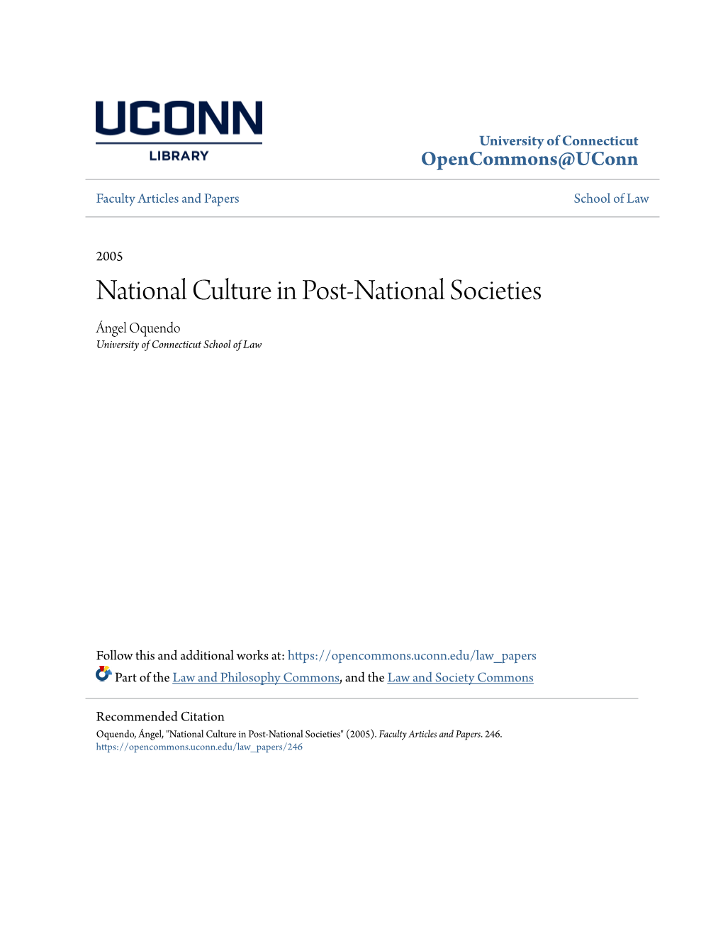 National Culture in Post-National Societies Ángel Oquendo University of Connecticut School of Law