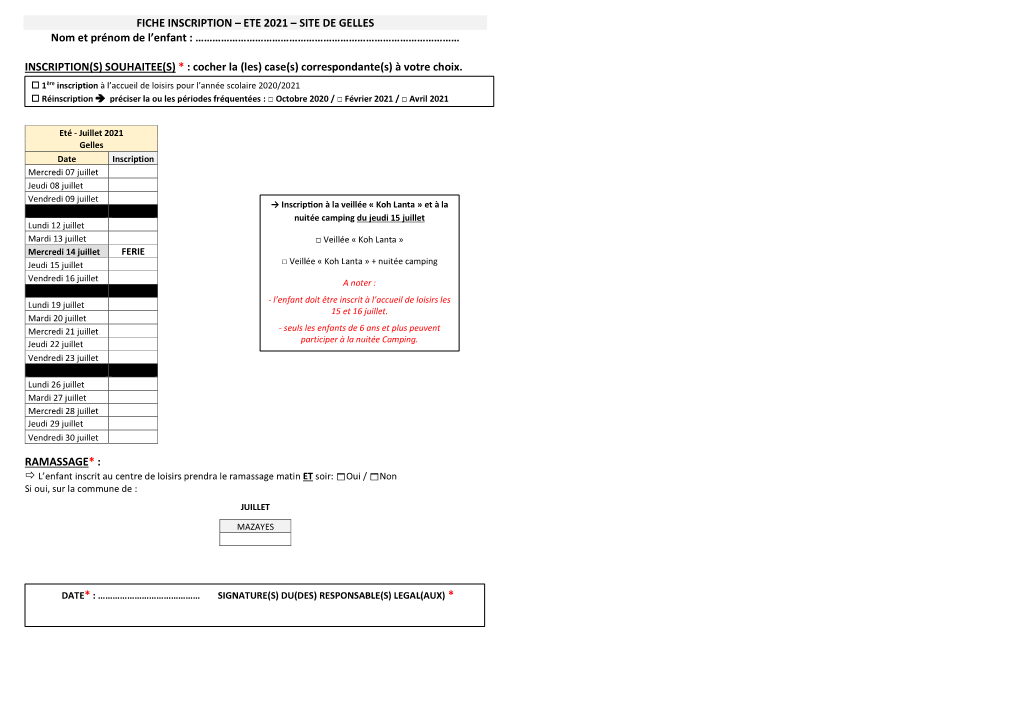 FICHE INSCRIPTION – ETE 2021 – SITE DE GELLES Nom Et Prénom De L’Enfant : …………………………………………………………………………………