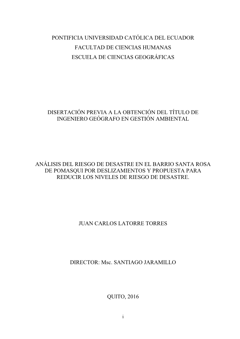 Pontificia Universidad Católica Del Ecuador Facultad De Ciencias Humanas Escuela De Ciencias Geográficas