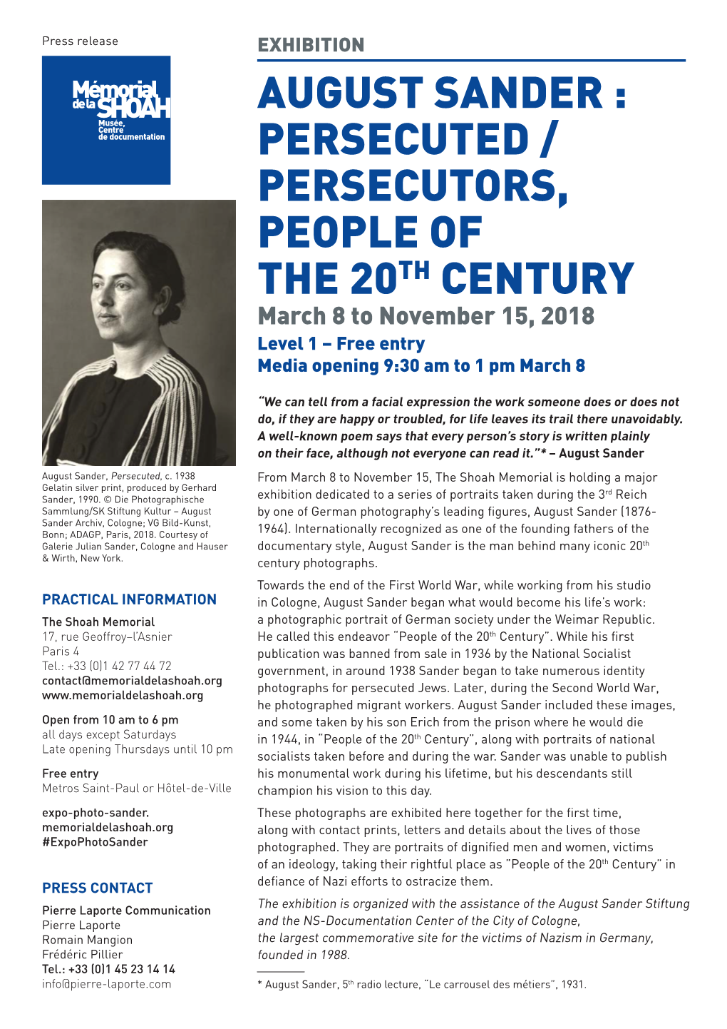 AUGUST SANDER : PERSECUTED / PERSECUTORS, PEOPLE of the 20TH CENTURY March 8 to November 15, 2018 Level 1 – Free Entry Media Opening 9:30 Am to 1 Pm March 8