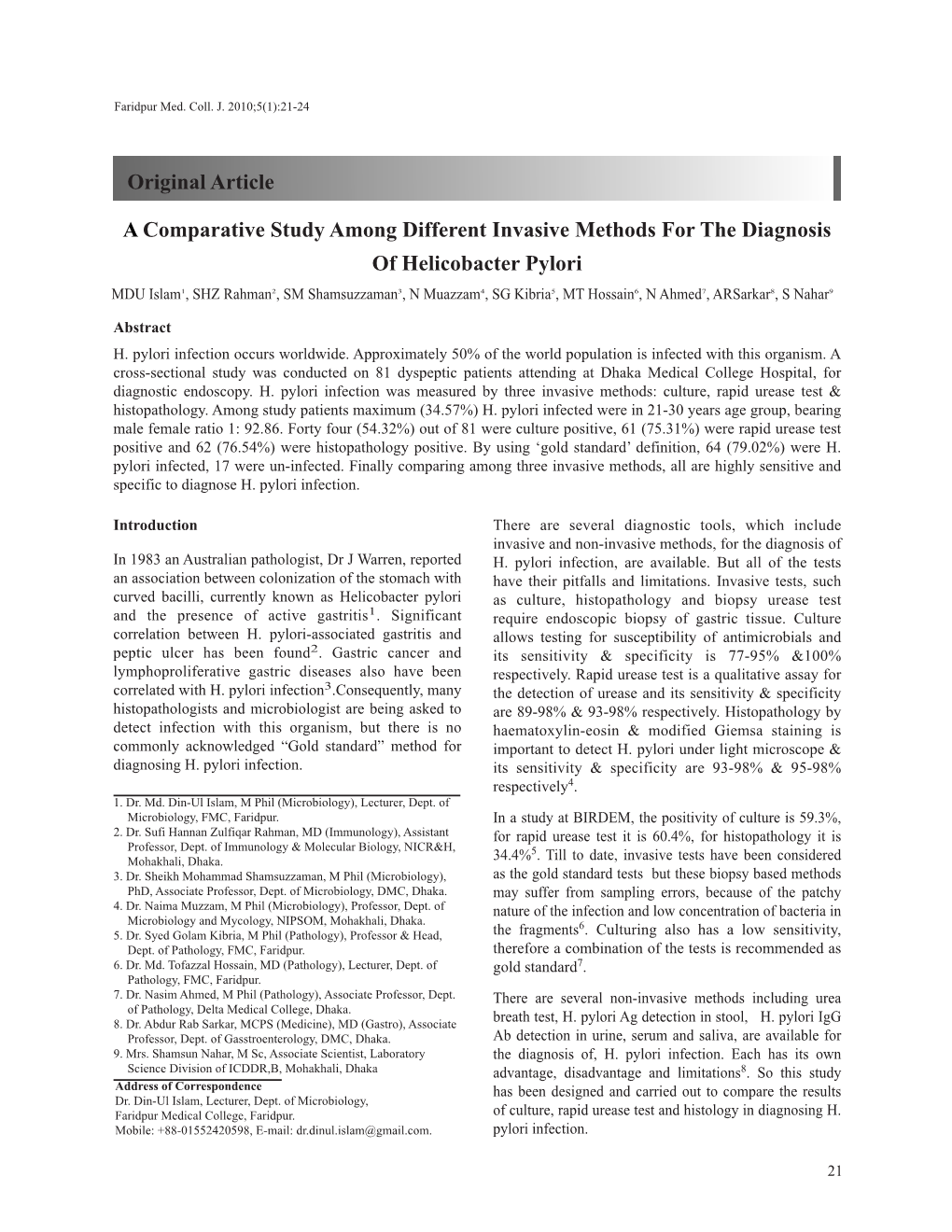 Of Helicobacter Pylori MDU Islam1, SHZ Rahman2, SM Shamsuzzaman3, N Muazzam4, SG Kibria5, MT Hossain6, N Ahmed7, Arsarkar8, S Nahar9