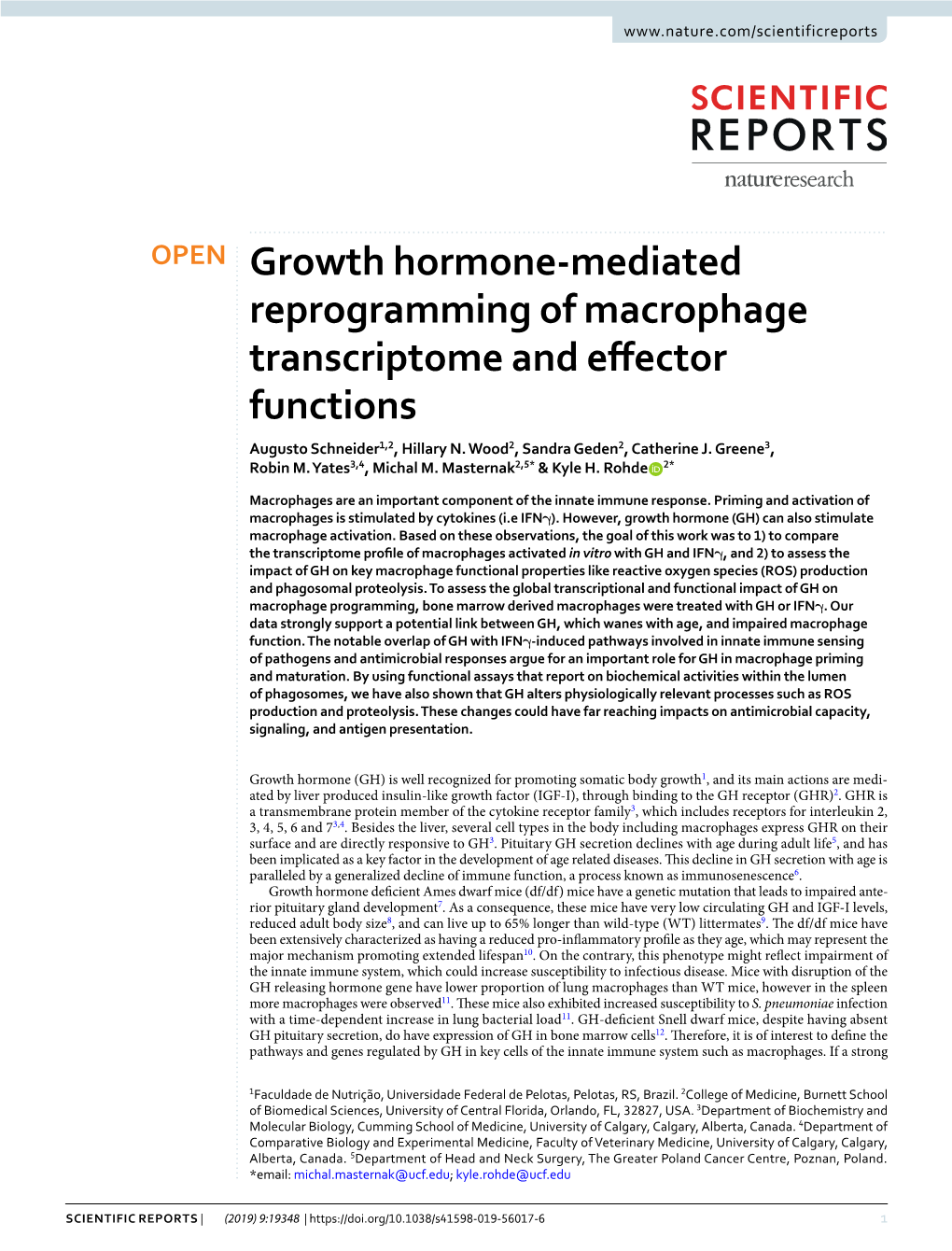 Growth Hormone-Mediated Reprogramming of Macrophage Transcriptome and Efector Functions Augusto Schneider1,2, Hillary N