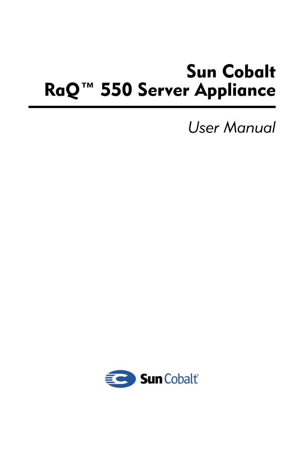 Cobalt Raq™ 550 Server Appliance