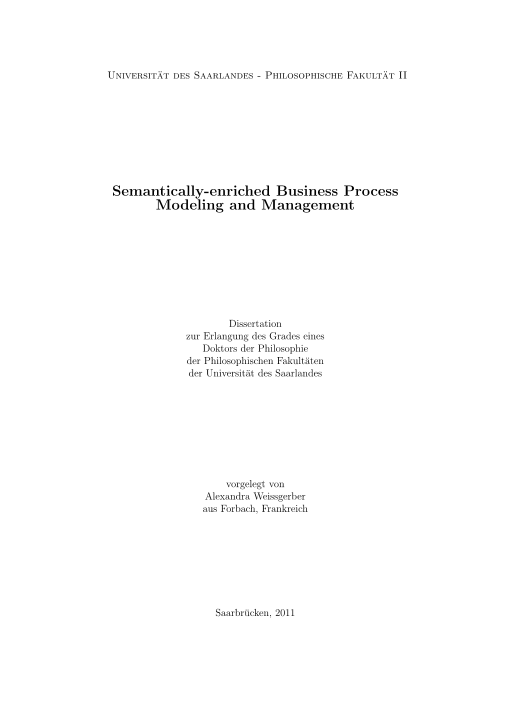 Semantically-Enriched Business Process Modeling and Management