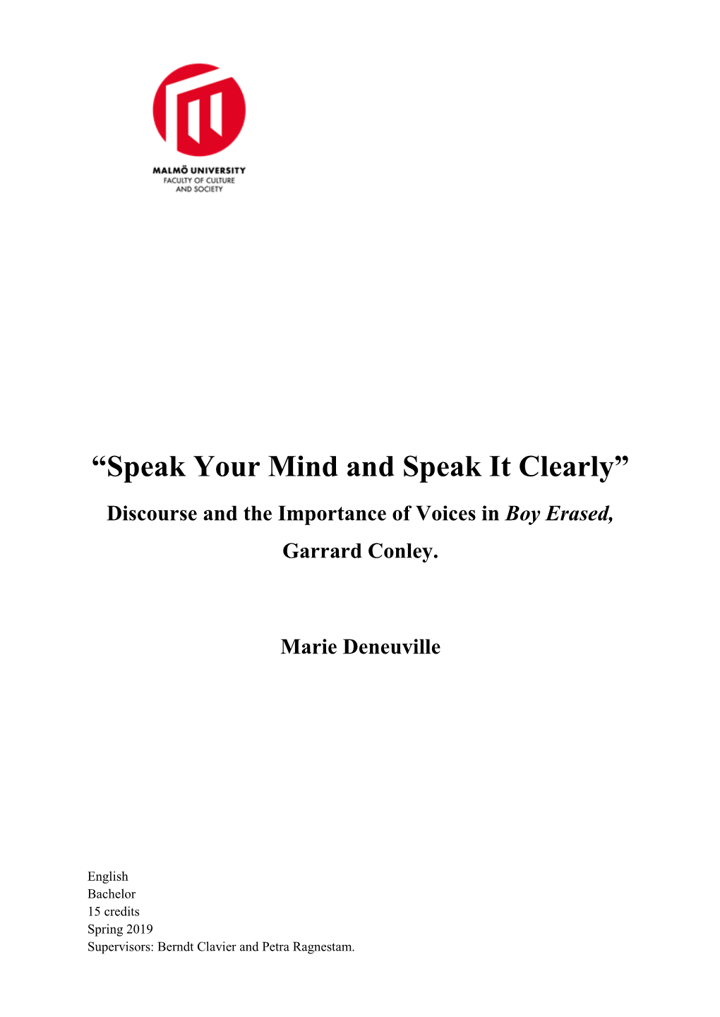 “Speak Your Mind and Speak It Clearly” Discourse and the Importance of Voices in Boy Erased, Garrard Conley