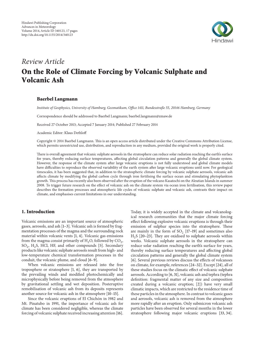 Review Article on the Role of Climate Forcing by Volcanic Sulphate and Volcanic Ash